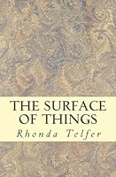 The Surface of Things 1536815853 Book Cover