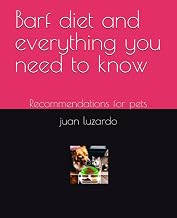 Barf diet and everything you need to know: Recommendations for pets