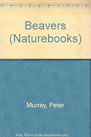 Beavers : Naturebooks Series 0895658445 Book Cover