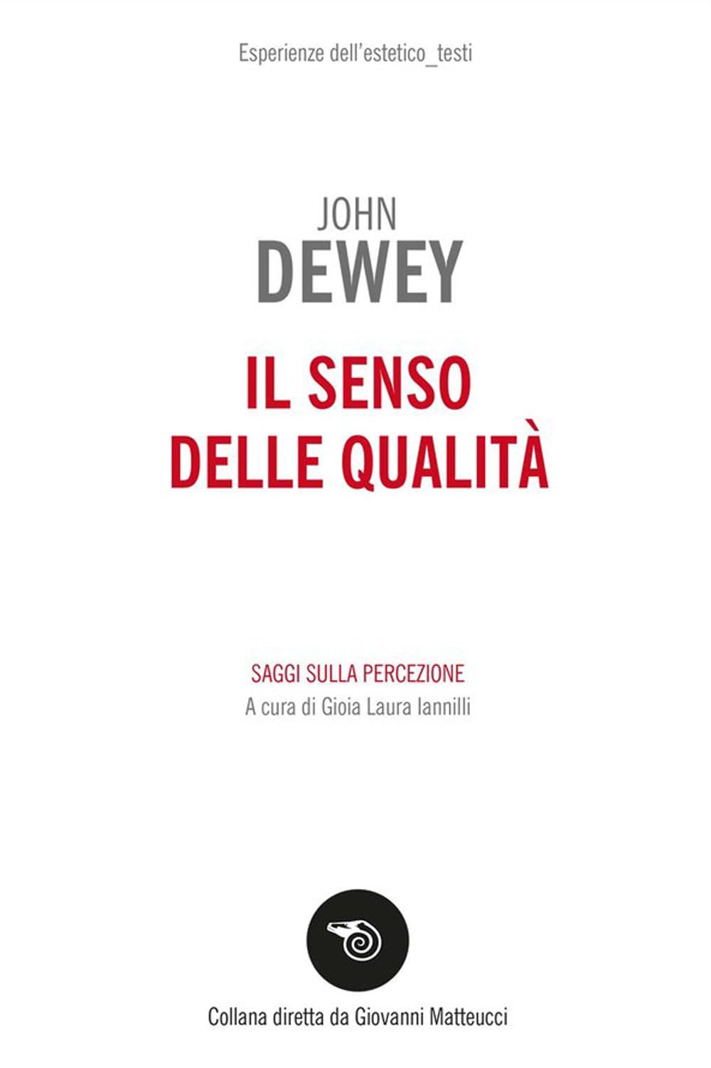 Il Senso Delle Qualità. Saggi Sulla Percezione - 4