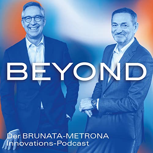 BEYOND - Der Innovations-Podcast von BRUNATA-METRONA cover art