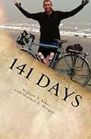 141 Days: Bike for Christ 0615899390 Book Cover