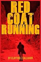 Red Coat Running 1629892947 Book Cover