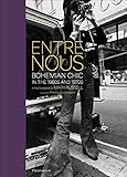  Entre Nous: Bohemian Chic in the 1960s and 1970s: A Photo Memoir by Mary Russell