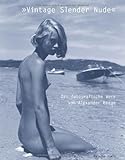  Vintage Slender Nude: Das fotografische Werk von Alexander Baege