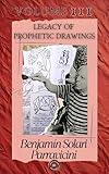BOOK III - BENJAMIN SOLARI PARRAVICINI: LEGACY OF PROPHETIC DRAWINGS (Benjamin Solari Parravicini - Complete works 3) (English Edition)