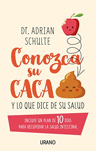 Conozca su caca/ Be Aware of your Poop: Y lo Que