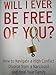 Will I Ever Be Free of You?: How to Navigate a High-Conflict Divorce from a Narcissist and Heal Your Family