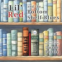 Lil' Red and the Bottom Shelf Blues (Lil' Red and Red Bart companions) 1962937143 Book Cover
