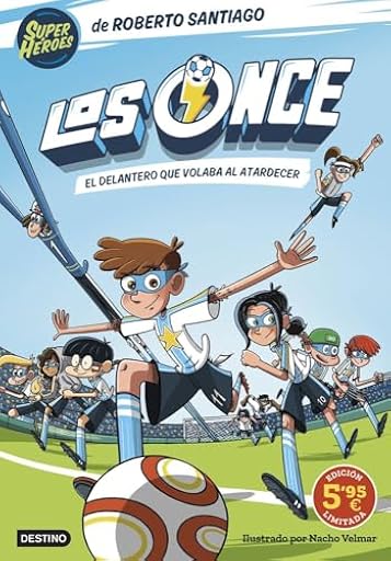 Los Once 1. El delantero que volaba al atardecer. Edición limitada a precio espe (Superhéroes Roberto Santiago) | Ya disponible en tu tienda friki favorita! En mundofriki.es! Los Once 1. El delantero que volaba al atardecer. Edición limitada a precio espe (Superhéroes Roberto Santiago) | Ya disponible en tu tienda friki favorita! En mundofriki.es!