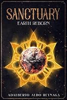 Sanctuary: Earth Reborn 1794009205 Book Cover