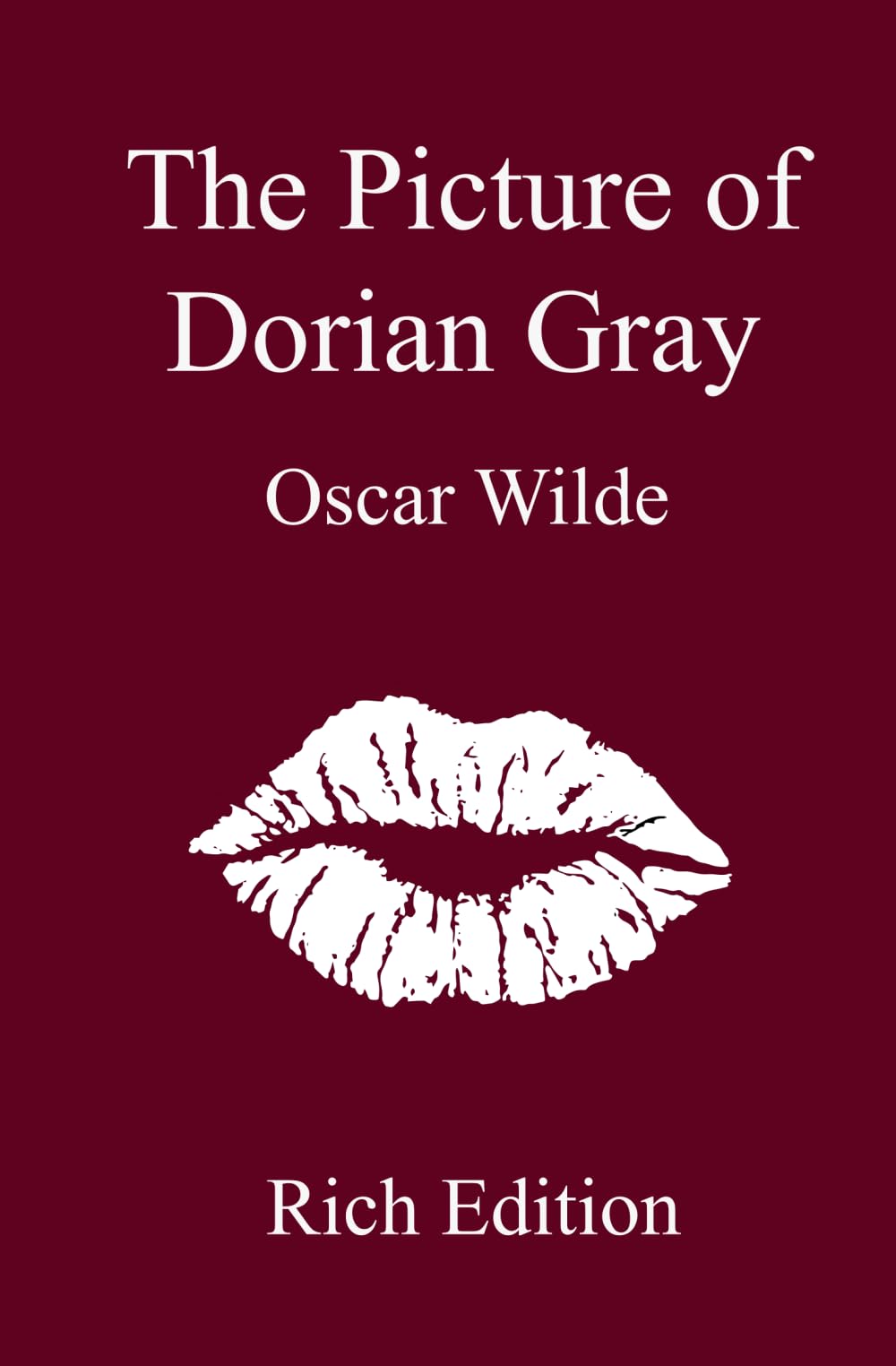 The Picture of Dorian Gray: Rich Edition