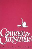 Courage for Christmas B0013MSL6E Book Cover