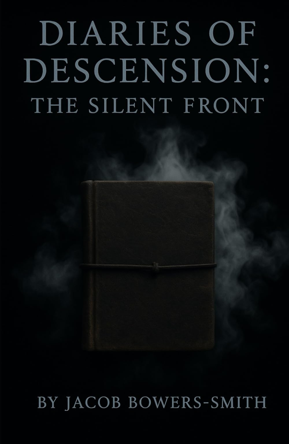 Diaries of Descension: The Silent Front