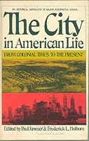 The City in American Life, From Colonial Times to the Present B000UV85SS Book Cover