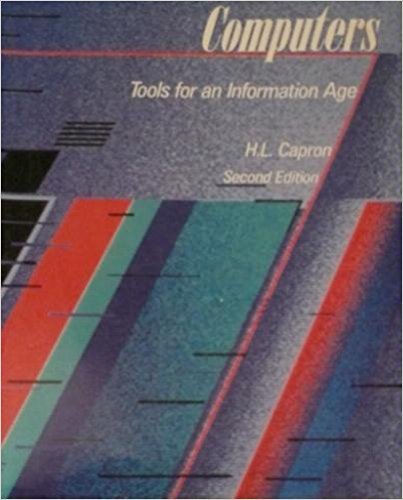 Computers: Tools for an Information Age
