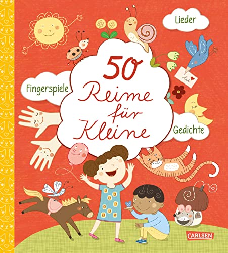 50 Reime für Kleine: Lieder, Fingerspiele, Gedichte | Allererste Gedichtesammlung ab 2 Jahren mit Anleitungen zum Mitmachen und Mitsprechen