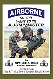Airborne: So You Want to become a Jumpmaster (English Edition)