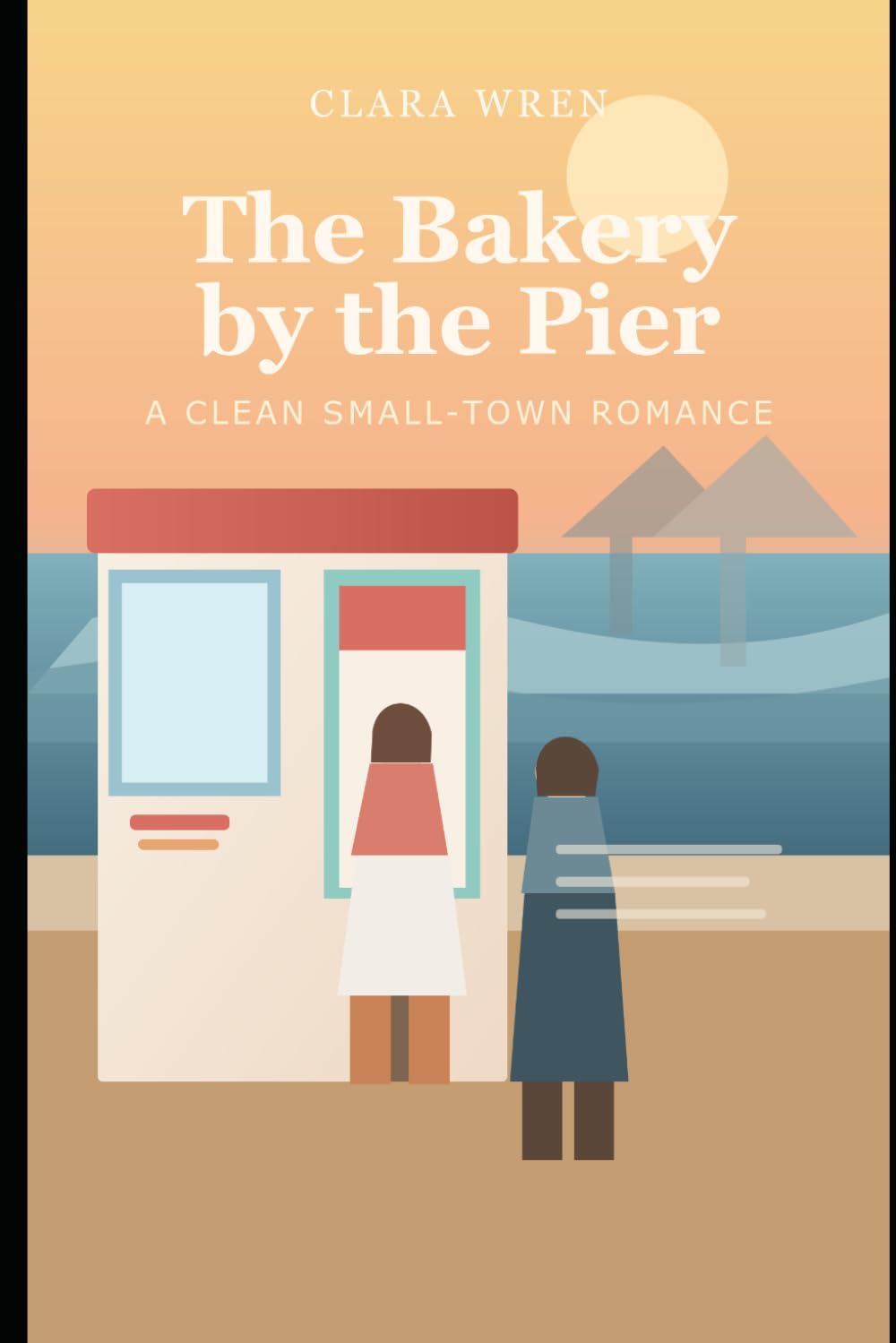 The Bakery by the Pier: A Clean Small-Town Romance: 1 (Harbor Lights Romances)