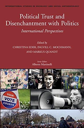 Political Trust and Disenchantment With Politics: International Perspectives (International Studies in Sociology and Social Anthropology, 125)