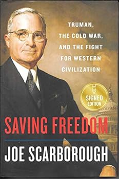 Hardcover Saving Freedom Truman, the Cold War, and the Fight for Western Civilization Book