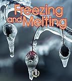 Freezing and Melting (First Step Nonfiction _ Water)