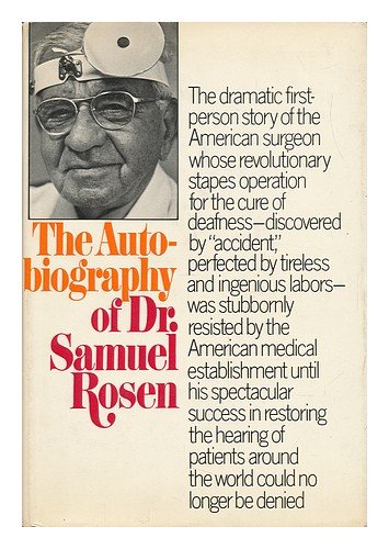 The Autobiography of Dr. Samuel Rosen: Rosen, Samuel: 9780394443430 ...