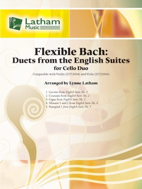 Flexible Bach - Duets for Cello (Latham Music)