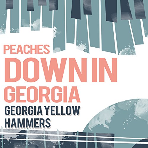 Amazon.co.jp Peaches Down in Yellow Hammers デジタルミュージック
