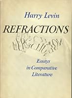 Refractions Essays in Comparative Literature 0195007719 Book Cover