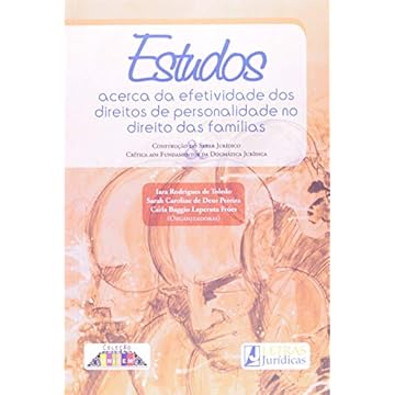 Capa do livro Estudos a cerca da efetividade dos direitos de personalidade no direito das famílias: Construção do saber Jurídico, crítica aos fundamentos da Dogmática Jurídica