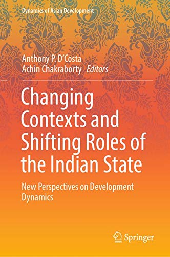 Buy Changing Contexts and Shifting Roles of the Indian State — BookShops.in
