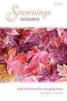 Seasonings: Autumn: Daily Devotions for Changing Times 1935391747 Book Cover