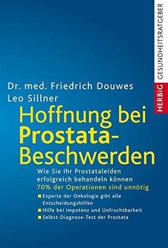 Preisvergleich Produktbild Hoffnung bei Prostatabeschwerden: Die neue Therapie ohne Operation