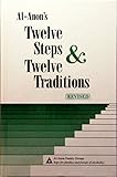 Al-Anons Twelve Steps & Twelve Traditions