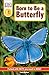 DK Readers L1: Born to Be a Butterfly (DK Readers Level 1)