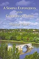 A Simple Exposition of the Christian Faith 0984378596 Book Cover