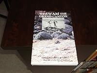 We Swam the Grand Canyon: The True Story of a Cheap Vacation that Got a Little Out of Hand 0963405594 Book Cover
