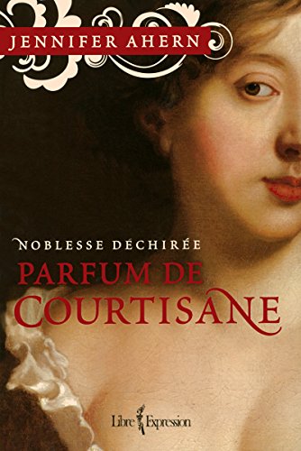 PARFUM DE COURTISANE T1