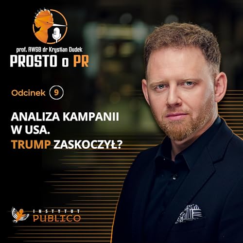 Analiza kampanii w USA. Trump zaskoczył? cover art