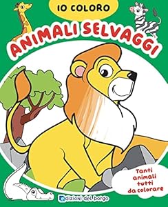 Vedi scheda su Amazon Animali selvaggi. Io coloro. Ediz. a colori