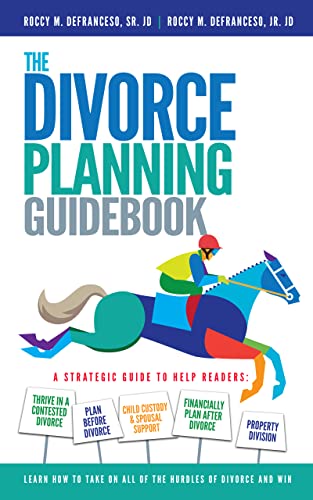 The Divorce Planning Guidebook: A Guide to: Plan Before Divorce,
