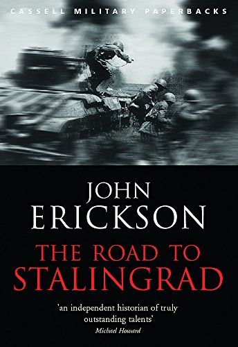 The Road to Stalingrad (Cassell Military Paperbacks) The Road to Stalingrad (Cassell Military Paperbacks)