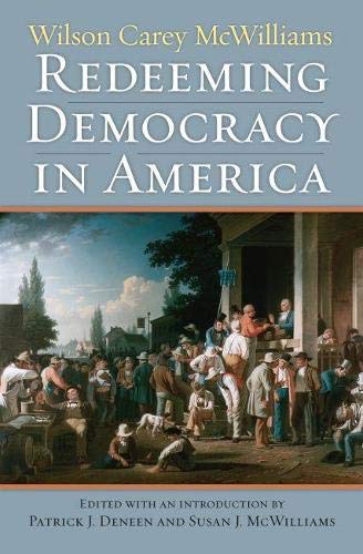 Redeeming Democracy in America (American Political Thought (University Press of Kansas))