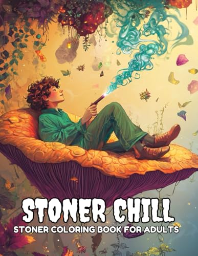 Stoner chill: Stoner coloring book for adult and Trippy Spaces with Easy and Fun Designs for Relaxation and Chill Vibes