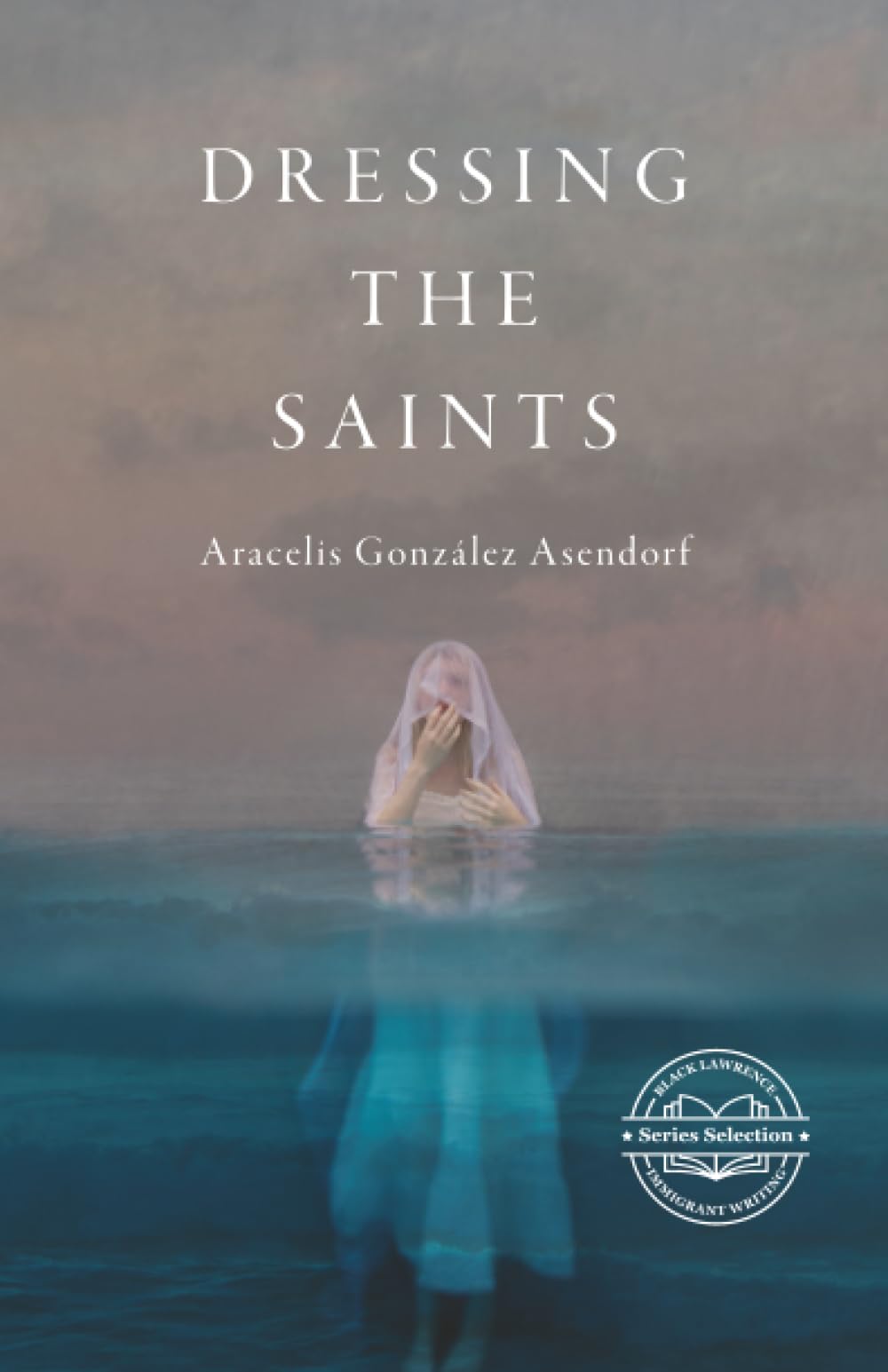 Buy Dressing the Saints (Immigrant Writing Series) — BookShops.in