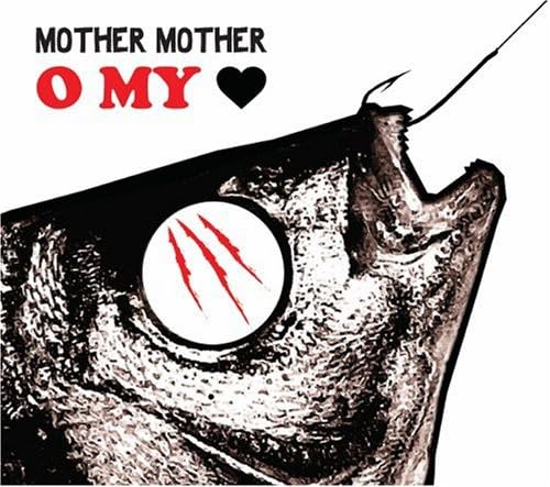 O My Heart: Mother Mother, Jeremy Page, JL Carter, JP Carter