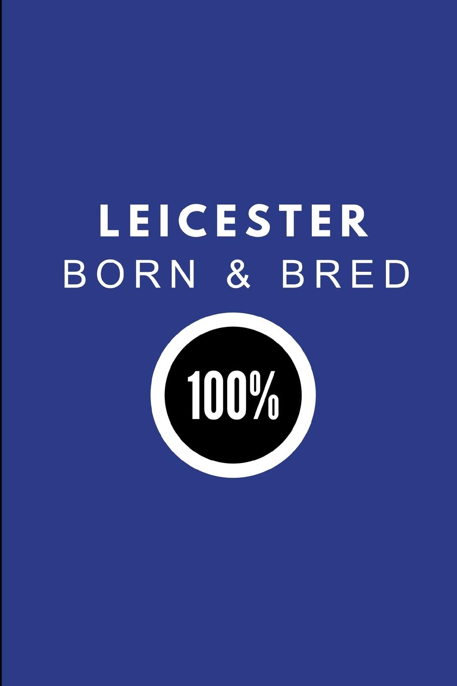 Leicester Born & Bred 100%: 2 in 1 Half-Lined and Half-Blank Paper Note Book Journal, Adaptable Notepad