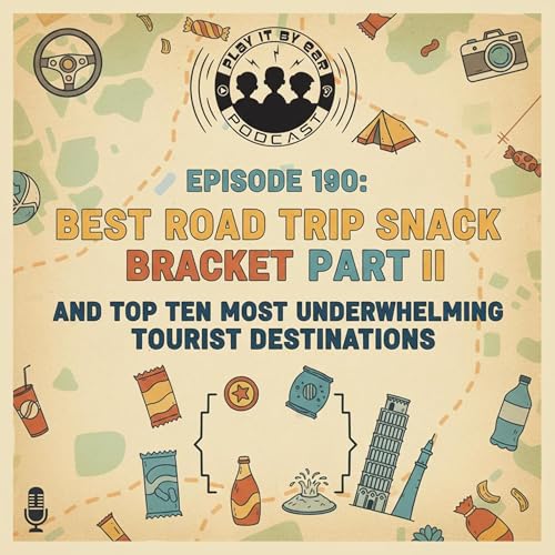 Page de couverture de Episode 190: Best Road Trip Snack bracket Part II; Most underwhelming tourist destinations
