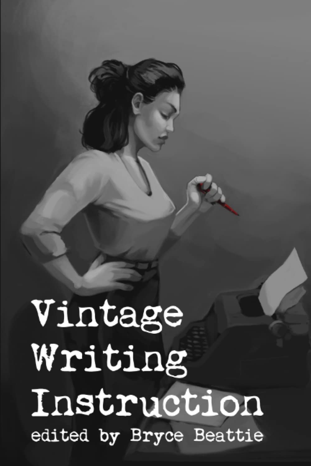 Vintage Writing Instruction (Classic Fiction Writing Instruction)